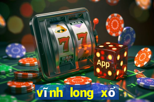 vĩnh long xổ số vĩnh long