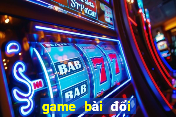 game bài đổi thưởng miễn phí