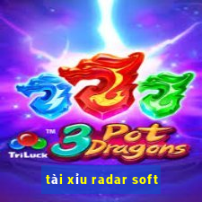 tài xỉu radar soft