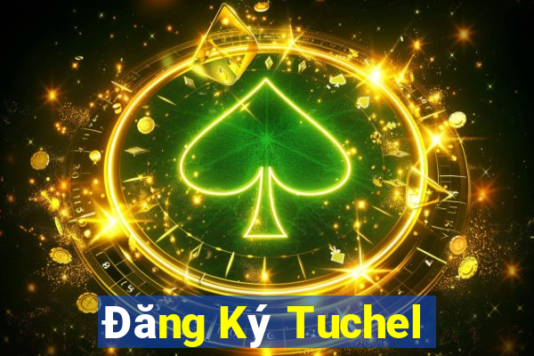 Đăng Ký Tuchel