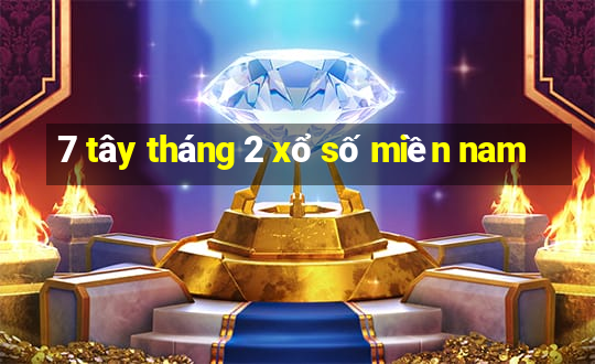 7 tây tháng 2 xổ số miền nam