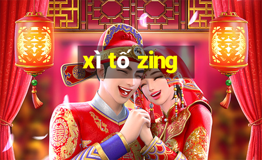 xì tố zing