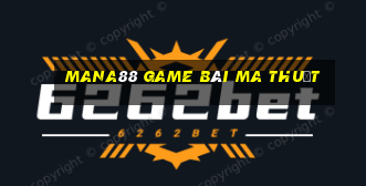 Mana88 Game Bài Ma Thuật