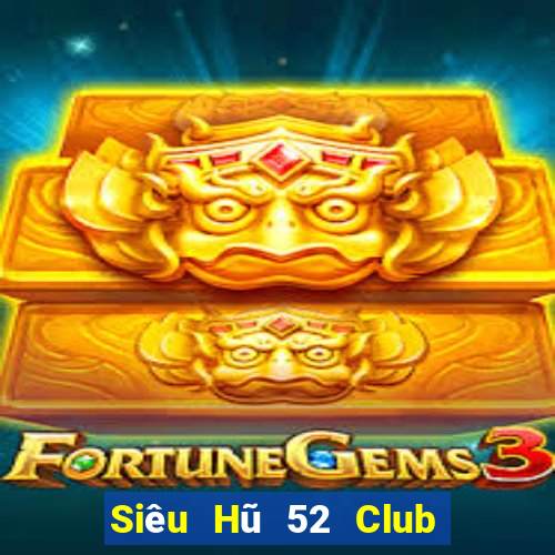 Siêu Hũ 52 Club Game Bài 69 Doi Thuong