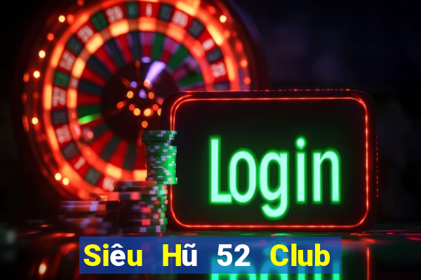 Siêu Hũ 52 Club Game Bài 69 Doi Thuong