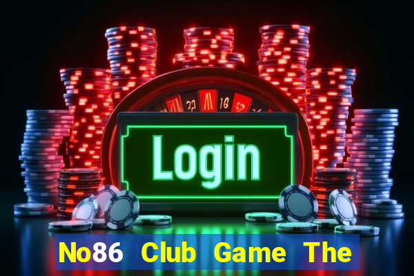 No86 Club Game The Bài Hack