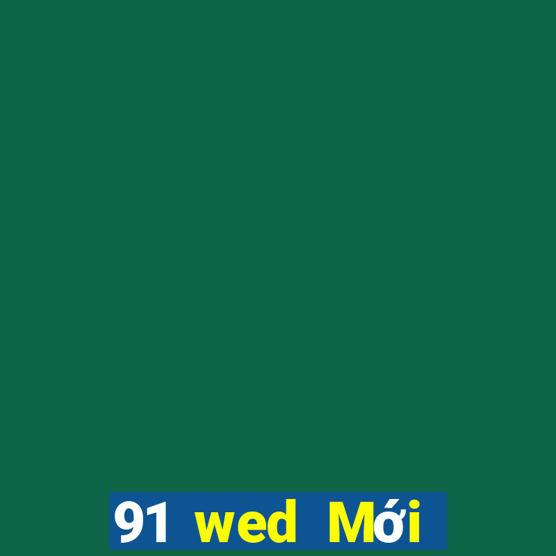 91 wed Mới nhất Nhận tên miền