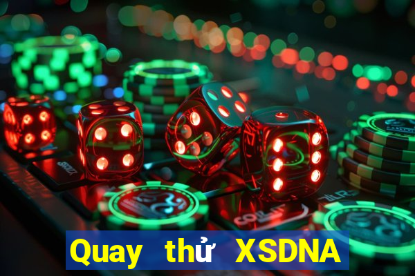 Quay thử XSDNA ngày 29