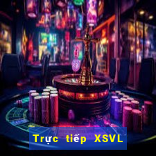 Trực tiếp XSVL ngày 31