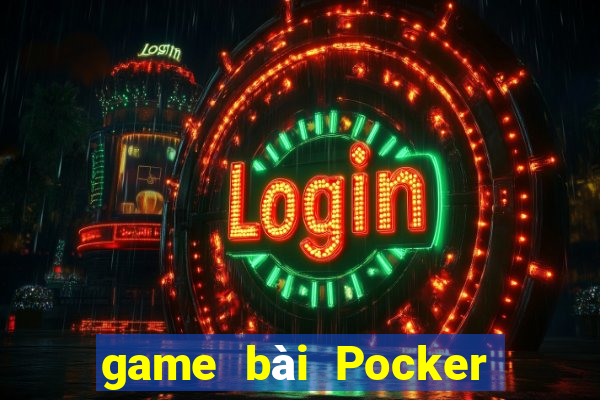 game bài Pocker là gì