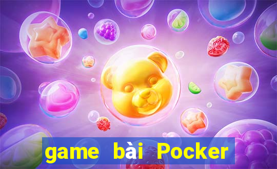 game bài Pocker là gì