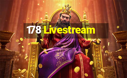 178 Livestream