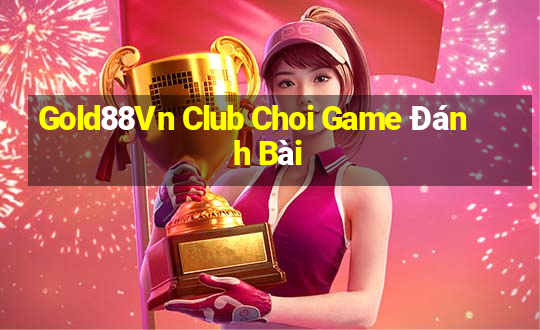 Gold88Vn Club Choi Game Đánh Bài