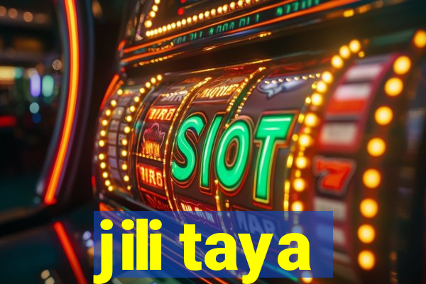 jili taya