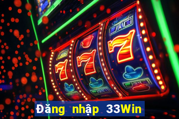 Đăng nhập 33Win Tặng 88k