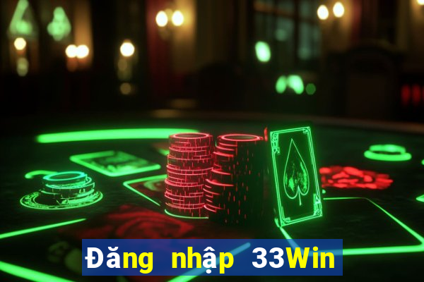 Đăng nhập 33Win Tặng 88k