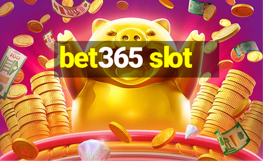 bet365 slot