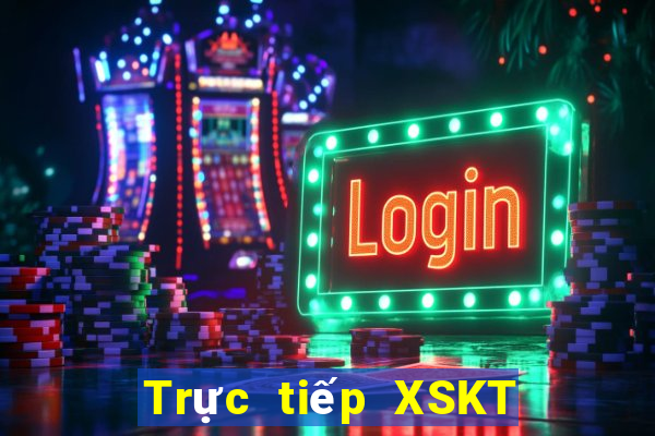 Trực tiếp XSKT ngày 9