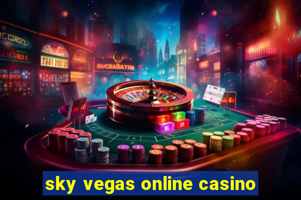 sky vegas online casino