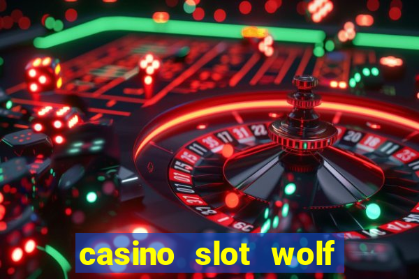 casino slot wolf bonus code