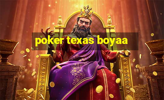 poker texas boyaa