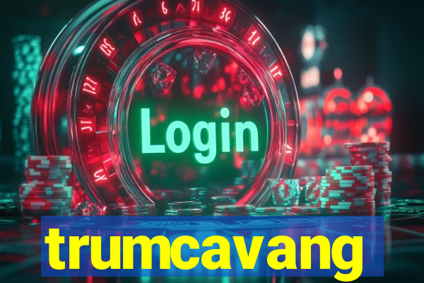 trumcavang