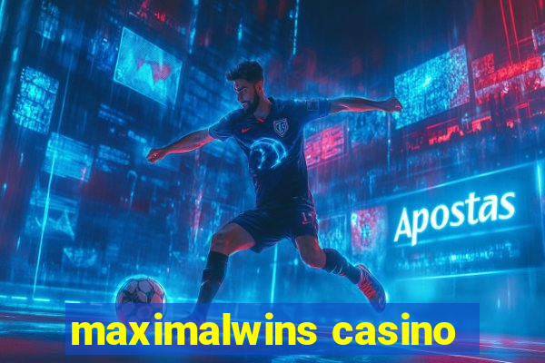 maximalwins casino