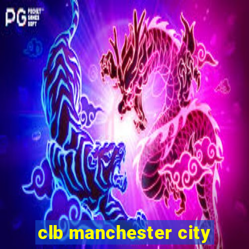 clb manchester city