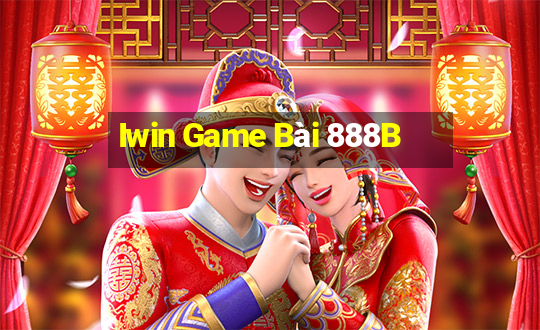 Iwin Game Bài 888B