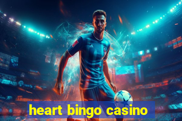 heart bingo casino