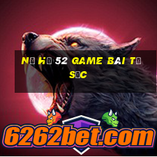 Nổ Hũ 52 Game Bài Tứ Sắc