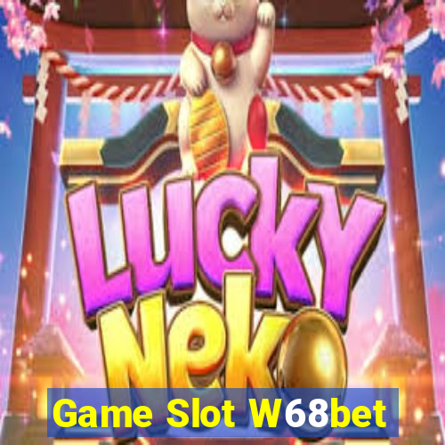 Game Slot W68bet