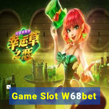 Game Slot W68bet