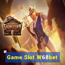 Game Slot W68bet