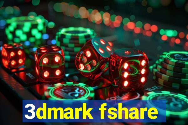 3dmark fshare