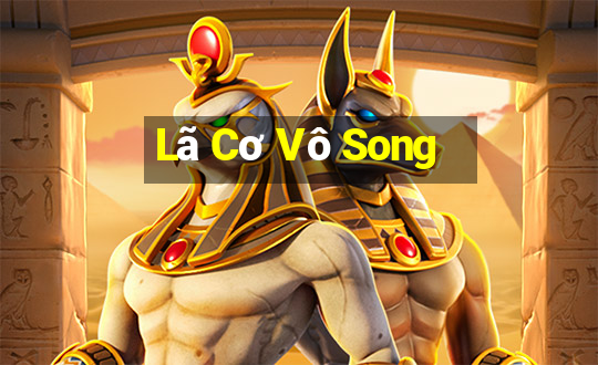 Lã Cơ Vô Song