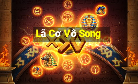 Lã Cơ Vô Song