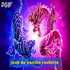 jeux de casino roulette