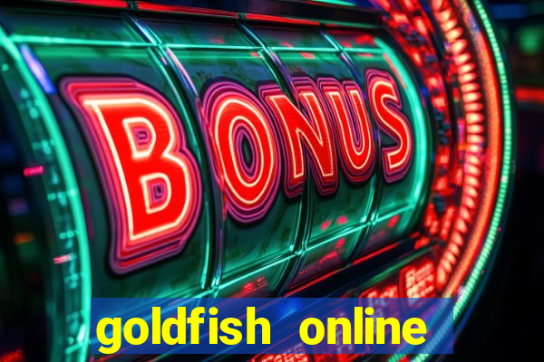 goldfish online casino game