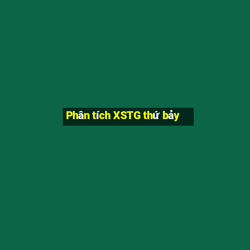 Phân tích XSTG thứ bảy