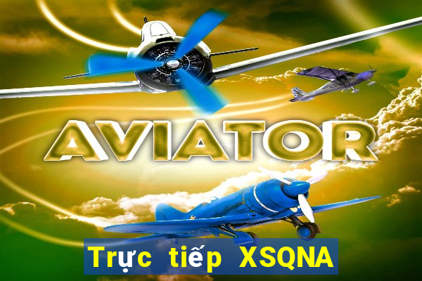 Trực tiếp XSQNA ngày 5