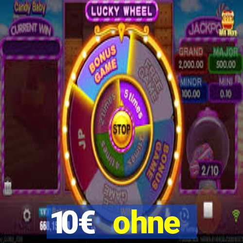 10€ ohne einzahlung casino