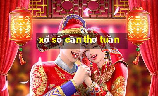 xổ số cần thơ tuần