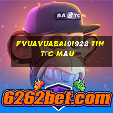 fVuaVuabai9i928 Tin tức màu