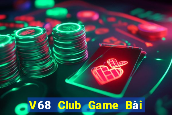 V68 Club Game Bài Trên Máy Tính