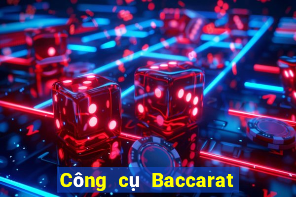 Công cụ Baccarat lừa đảo không