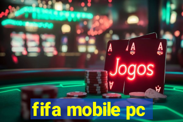 fifa mobile pc