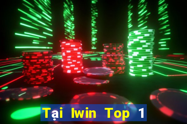 Tại Iwin Top 1 Game Bài Đổi Thưởng Uy Tín