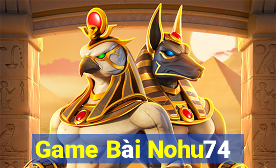 Game Bài Nohu74