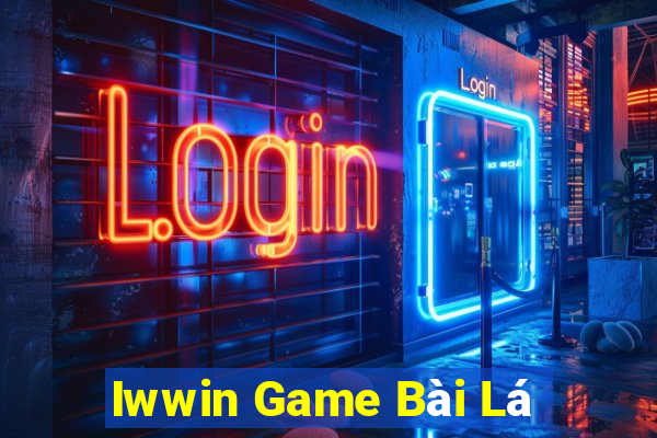 Iwwin Game Bài Lá